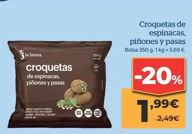 Oferta de La Sirena - Croquetas De Espinacas, Piñones Y Pasas por 1,99€ en La Sirena