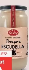 Oferta de Ferrer - Brou Per A Escudella por 4,49€ en La Sirena