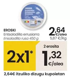 Oferta de Eroski - Ensaladilla Rusa por 2,64€ en Eroski