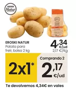 Oferta de Eroski Natur - Patata Para Freír por 4,34€ en Eroski