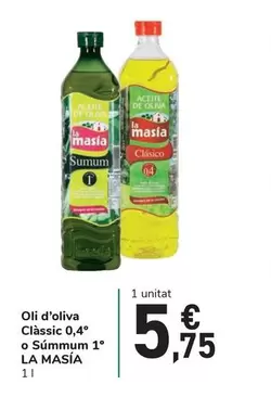 Oferta de La Masía - Oli D'Oliva Classic 0,4° O Summum 1° por 5,75€ en Carrefour Express