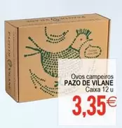 Oferta de Pazo De Villarei - Ovos Campeiros por 3,35€ en Plenus Supermercados