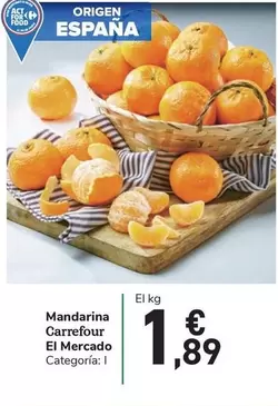 Oferta de Carrefour - El Mercado Mandarina  por 1,89€ en Carrefour Express