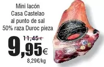 Oferta de Casa Castelao -  Al Punto De Sal 50% Raza Duroc Pieza por 9,95€ en Froiz