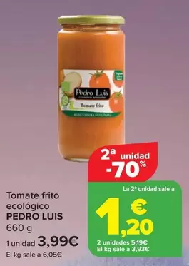 Oferta de Pedro Luís - Tomate Frito Ecologico por 3,99€ en Carrefour