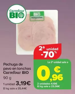 Oferta de Carrefour Bio - Pechuga De Pavo En Lonchas por 3,19€ en Carrefour