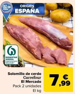 Oferta de Carrefour - Solomillo De Cerdo El Mercado por 7,99€ en Carrefour