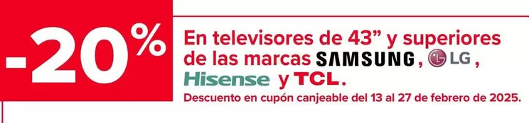 Oferta de En Televisores De 43" Y Superiores  De Las Marcas Samsung  Lg  Hisense Y   Tcl" en Carrefour