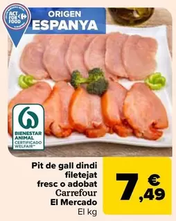 Oferta de Carrefour - Pechuga De Pavo Fileteada Fresca O Adobada El Mercado por 7,49€ en Carrefour