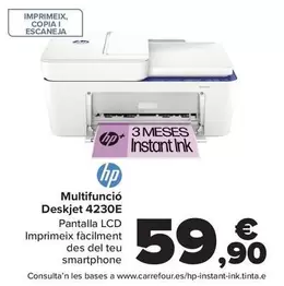 Oferta de Multifuncion Deskjet 4230e por 59,9€ en Carrefour