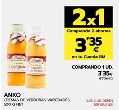 Oferta de Anko - Cremas De Verduras Variedades por 3,35€ en BM Supermercados