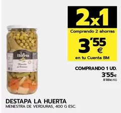 Oferta de Destapa La Huerta - Menestra De Verduras por 3,55€ en BM Supermercados