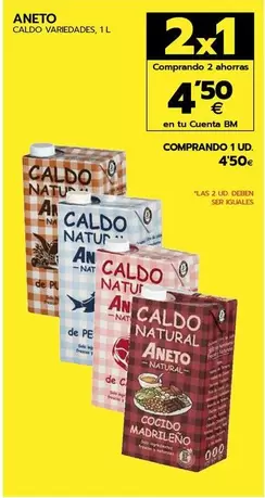 Oferta de Aneto - Caldo por 4,5€ en BM Supermercados