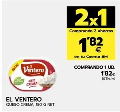 Oferta de El Ventero - Queso Crema por 1,82€ en BM Supermercados