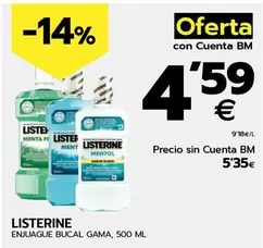 Oferta de Listerine - Enjuague Bucal  por 5,35€ en BM Supermercados