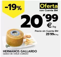 Oferta de Hermanos Gallardo Garcia - Queso De Oveja Curado  por 25,99€ en BM Supermercados