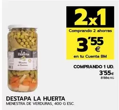 Oferta de Destapa La Huerta - Menestra De Verduras por 3,55€ en BM Supermercados