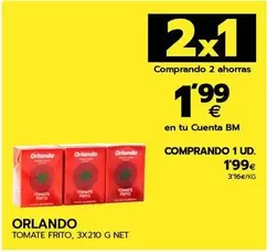 Oferta de Orlando - Tomate Frito por 1,99€ en BM Supermercados