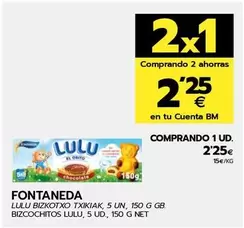 Oferta de Fontaneda - Bizcochitos Lulu por 2,25€ en BM Supermercados