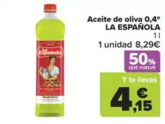 Oferta de La Española - Aceite De Oliva 0,4° por 8,29€ en Carrefour Market