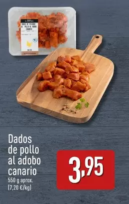 Oferta de Dados De Pollo Al Adobo Canario por 3,95€ en ALDI