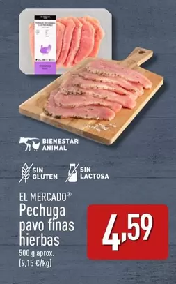 Oferta de El Mercado - Pechuga Pavo Finas Hierbas por 4,59€ en ALDI