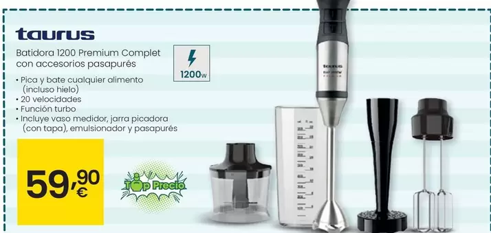 Oferta de Taurus - Batidora 1200 Premium Complet Con Accesorios Pasapurés por 59,9€ en Eroski