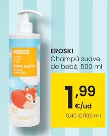 Oferta de Eroski - Champú Suave De Bebé por 1,99€ en Eroski