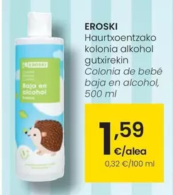 Oferta de Eroski - Colonia De Bebé Baja En Alcohol por 1,59€ en Eroski