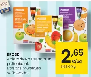 Oferta de Eroski - Bolsitas Multifruta  por 2,65€ en Eroski