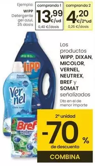 Oferta de Wipp/Dixan/Micolor/Vernel/Neutrex/Bref/Somat - Productos por 13,99€ en Eroski