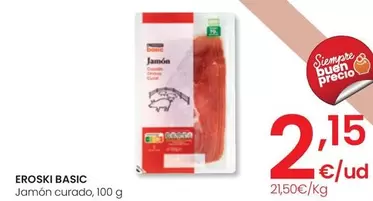 Oferta de Eroski Basic - Jamón Curado por 2,15€ en Eroski