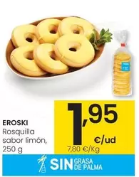 Oferta de Eroski - Rosquilla Sabor Limon por 1,95€ en Eroski