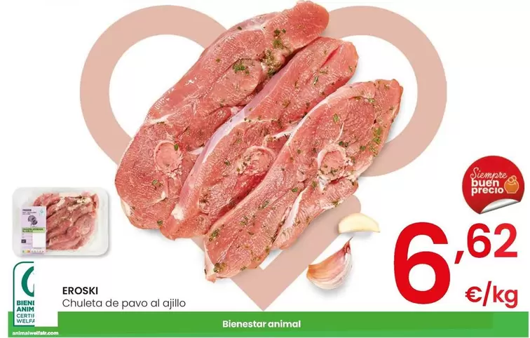 Oferta de Eroski - Chuletas De Pavo Al Ajillo por 6,62€ en Eroski