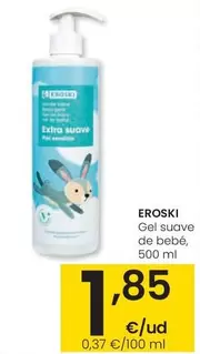 Oferta de Eroski - Gel Suave De Bebe por 1,85€ en Eroski