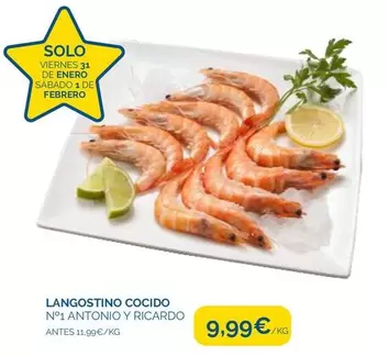 Oferta de Antonio Y Ricardo - Langostino Cocido por 9,99€ en Supermercados La Despensa