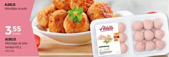 Oferta de Aldelis - Albondigas De Pollo por 3,55€ en Coviran