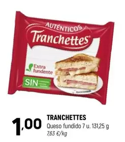 Oferta de Tranchettes - Queso Fundido por 1€ en Coviran