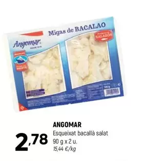 Oferta de Angomar - Esqueixat Bacallà Salat por 2,78€ en Coviran