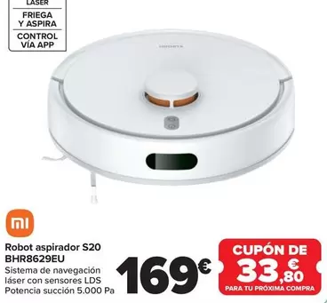 Oferta de Xiaomi - Robot Aspirador S20 BHR8629EU por 169€ en Carrefour