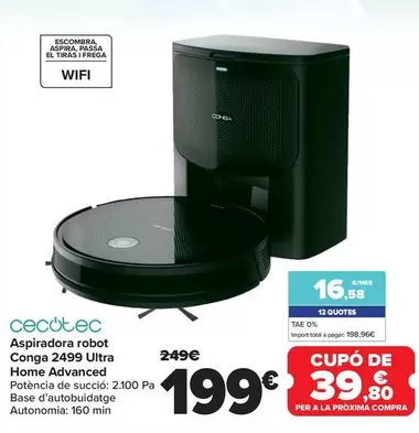 Oferta de Cecotec - Aspirador Robot Conga 2499 Ultra Home Advanced por 199€ en Carrefour