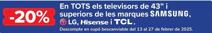 Oferta de Samsung - En Todos Los Televisores De 43" Y Superiores De Las Marcas Lg , Hisense Y Tcl en Carrefour