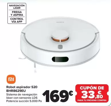 Oferta de Xiaomi - Robot Aspirador S20 BHR8629EU por 169€ en Carrefour