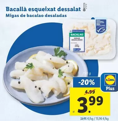 Oferta de Bacalla Esqueixat Dessalat por 3,99€ en Lidl