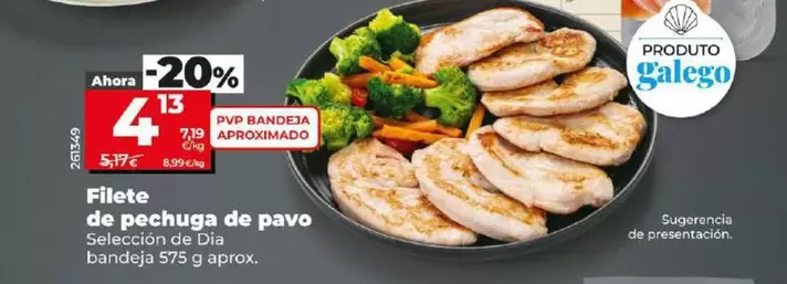 Oferta de Seleccion De Dia - Filete De Pechuga De Pavo por 4,13€ en Dia