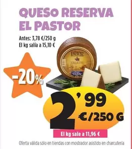 Oferta de El Pastor - Queso Reserva por 2,99€ en Ahorramas