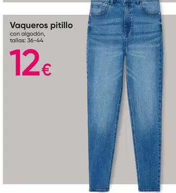 Oferta de Vaqueros Pitillo por 12€ en Pepco