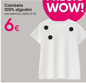 Oferta de Wow - Camiseta 100% Algodón por 6€ en Pepco