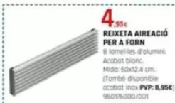 Oferta de Reixeta Aireació Per A Forn por 4,95€ en Fes Més