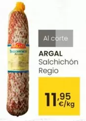 Oferta de Argal - Salchichon Regio por 11,95€ en Eroski